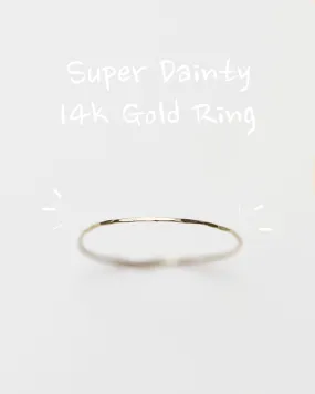 14k Super Dainty Ring