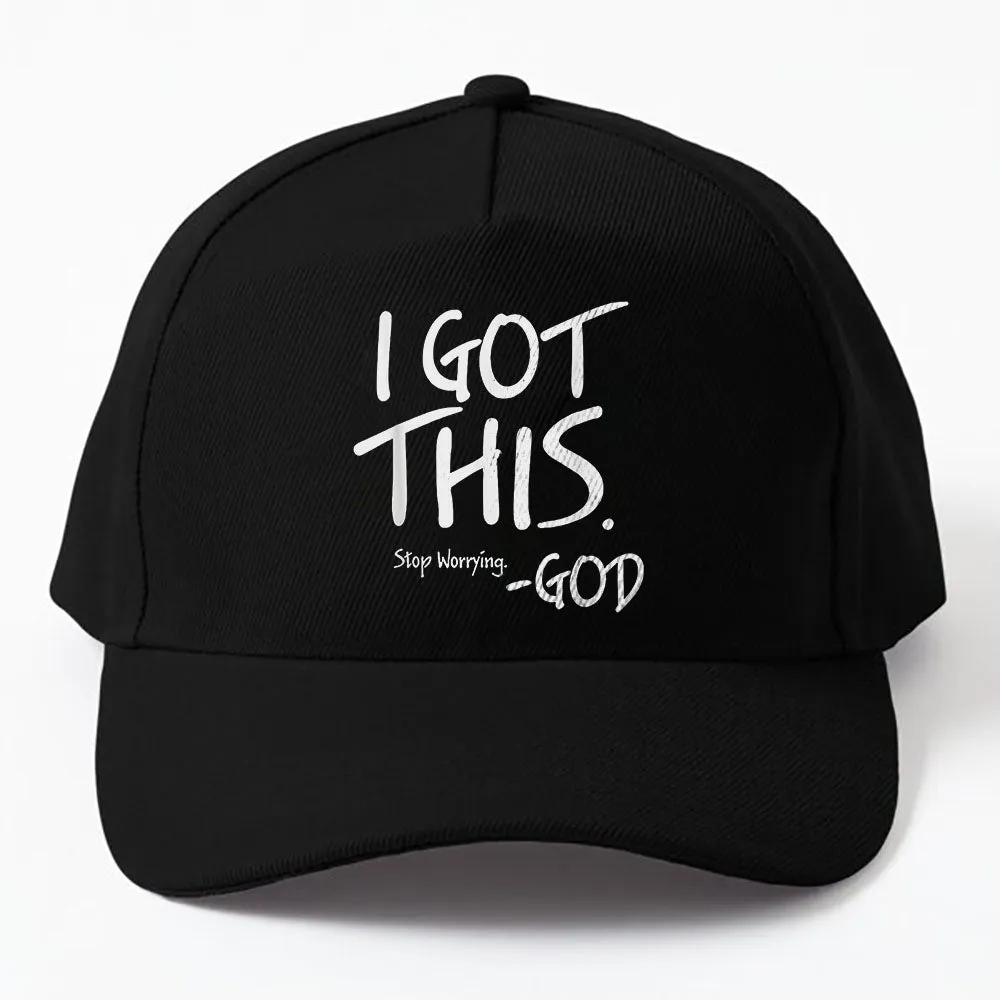 I Got This. Stop Worrying. God Jesus Christian Faith Cap