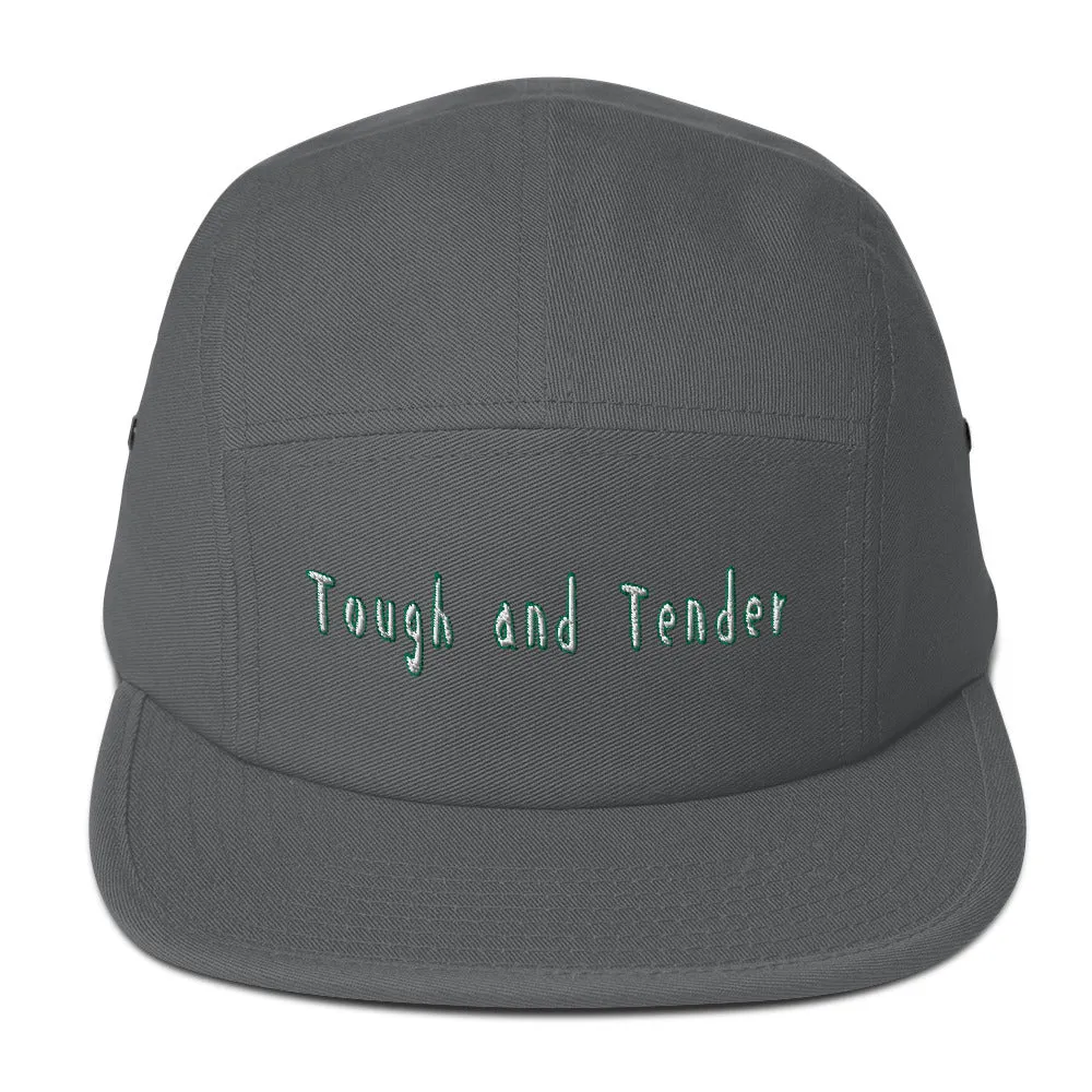 Tough and Tender 5 Panel Hat